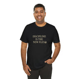 Discipline is the New Flex Unisex Tee, Motivational Shirt, Gift for Gym Lovers, Workout Tee, Casual Wear, Fitness Apparel