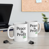 Peace Is Profit Mug – Funny Coffee Cup with Money Graphic