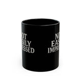 Not Easily Impressed Black Mug — Funny Sarcastic Coffee Cup (11oz & 15oz)