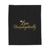 Luxurious Velveteen Plush Blanket - "Live Unapologetically" - Cozy Throw for Home, Gifts, Self-Care, Inspirational Decor, Warm Snuggles