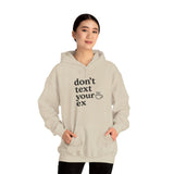 Funny Don't Text Your Ex Hoodie Unisex Sweatshirt, Relationship Humor, Gift for Friends, Casual Wear, Cozy Gift Idea