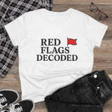 Red Flags Decoded T-Shirt | Relationship Awareness, Red Flag Design