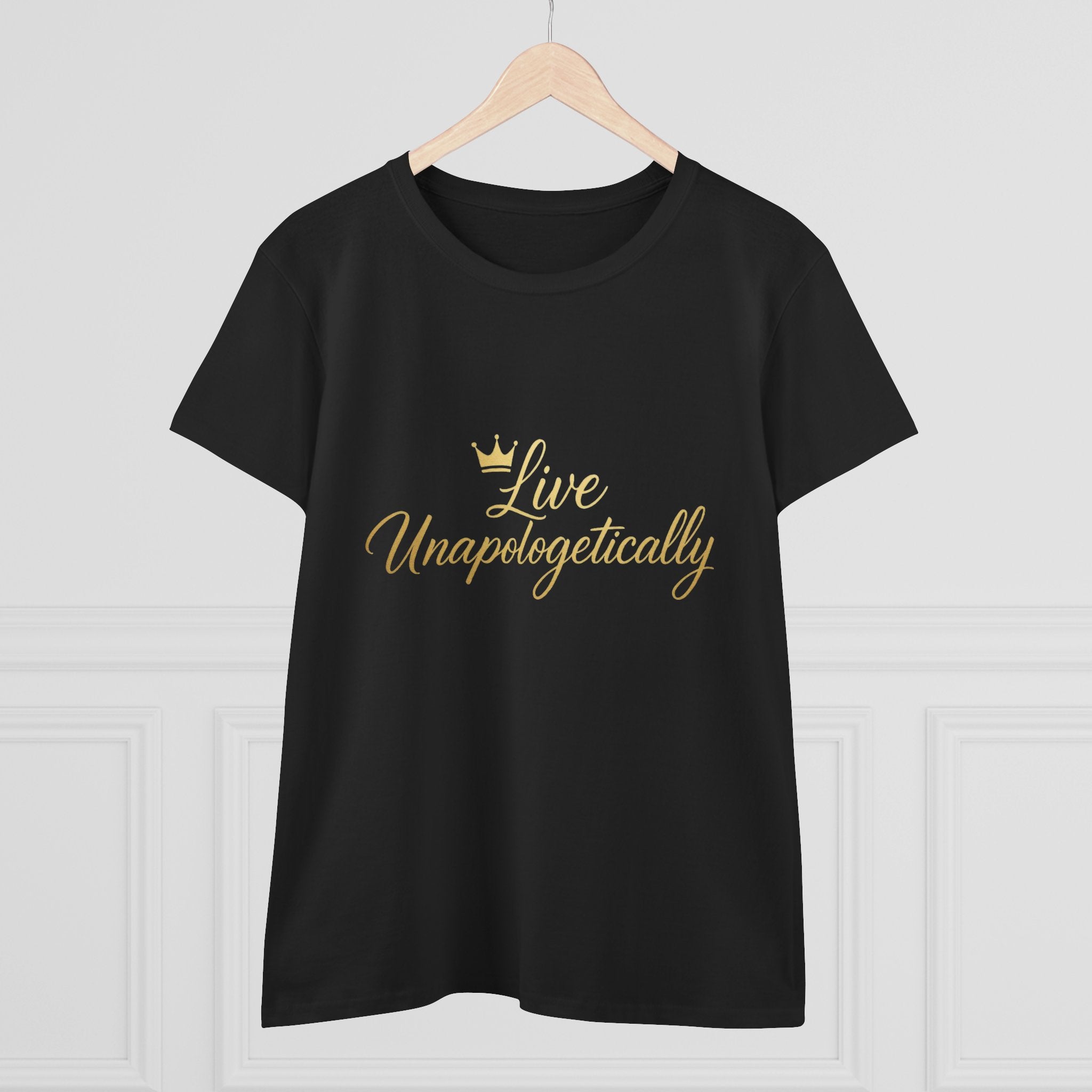 Live Unapologetically Tee | Script Gold Crown, Inspirational Feminine Shirt