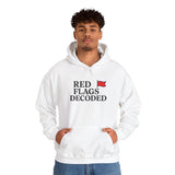 Red Flags Decoded Hoodie | Unisex Heavy Blend Sweatshirt, Funny Gift for Friends, Casual Wear, Relationship Humor, Everyday Comfort