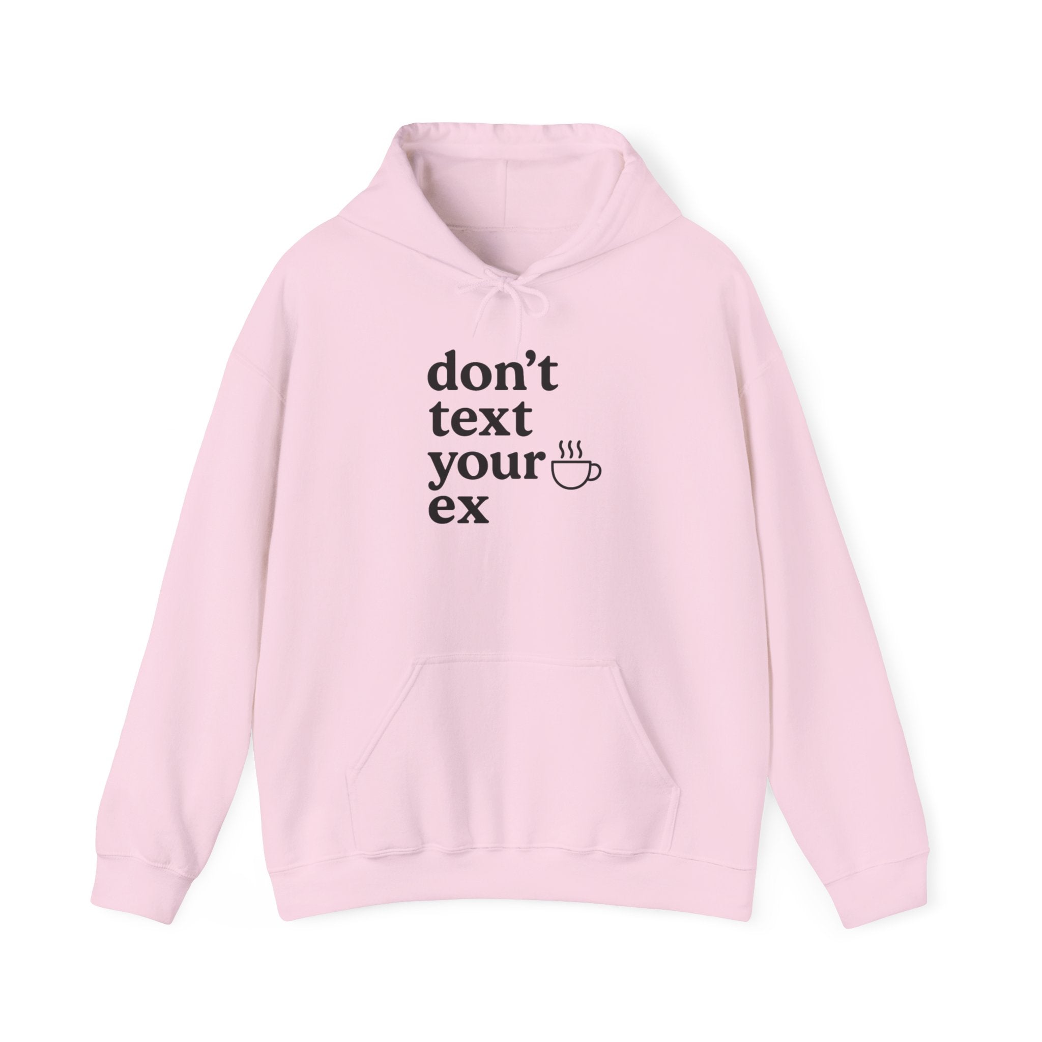Funny Don't Text Your Ex Hoodie Unisex Sweatshirt, Relationship Humor, Gift for Friends, Casual Wear, Cozy Gift Idea