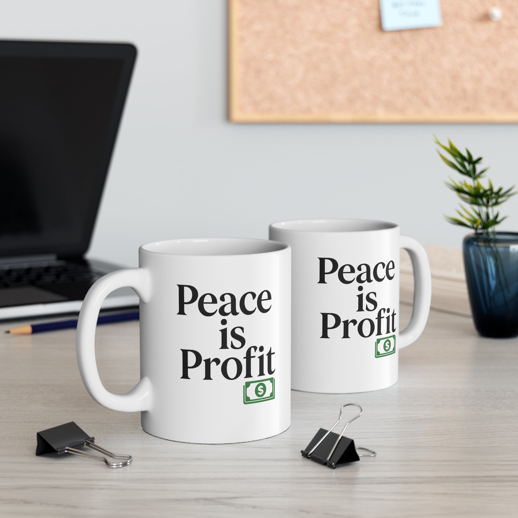 Peace Is Profit Mug – Funny Coffee Cup with Money Graphic