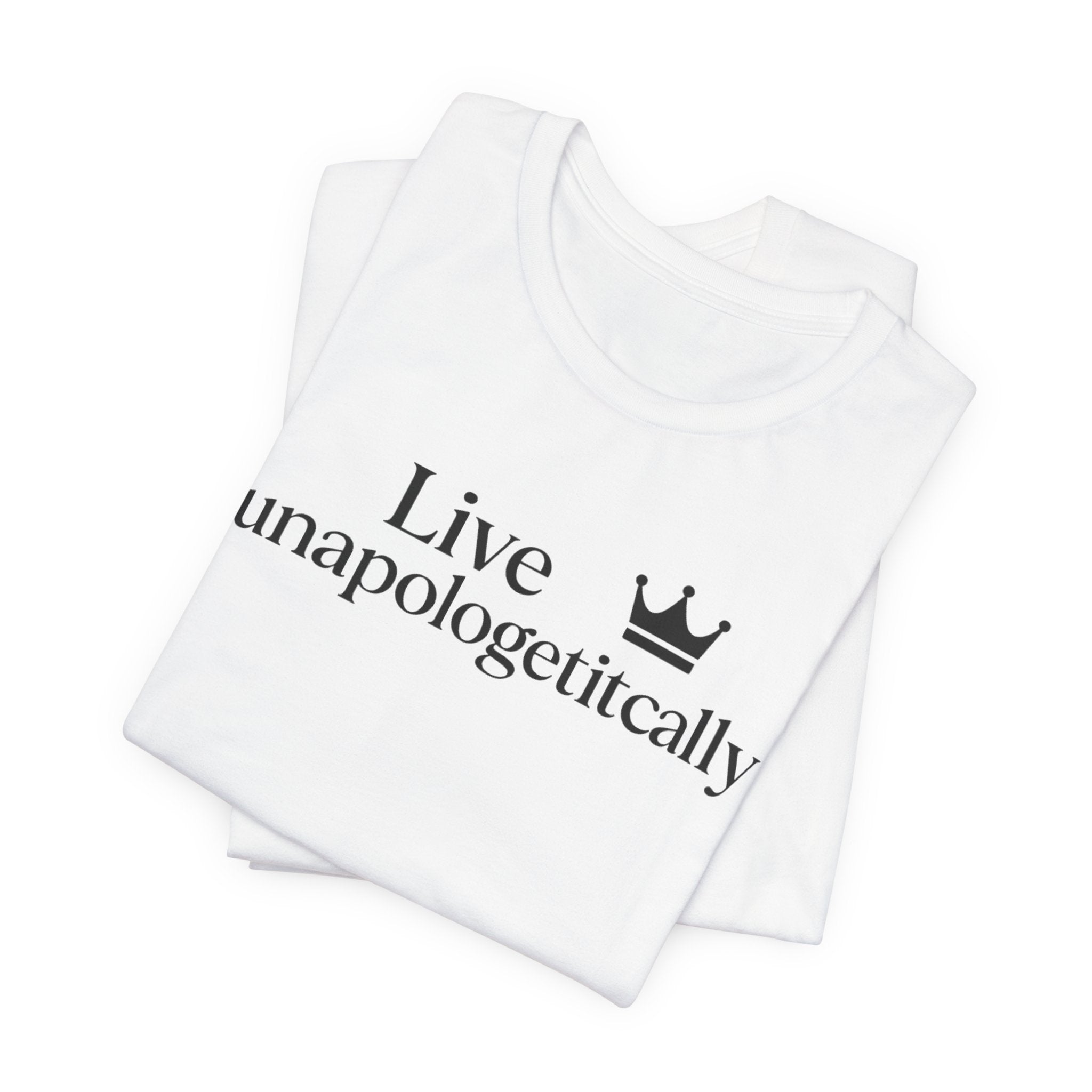 Unapologetically You Tee - Empowerment T-Shirt for Everyday Confidence, Gift for Birthdays, Anniversaries, Self-Love, Casual Wear