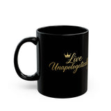 Live Unapologetically Black Mug — Inspirational Gold Script Coffee Cup (11oz, 15oz)