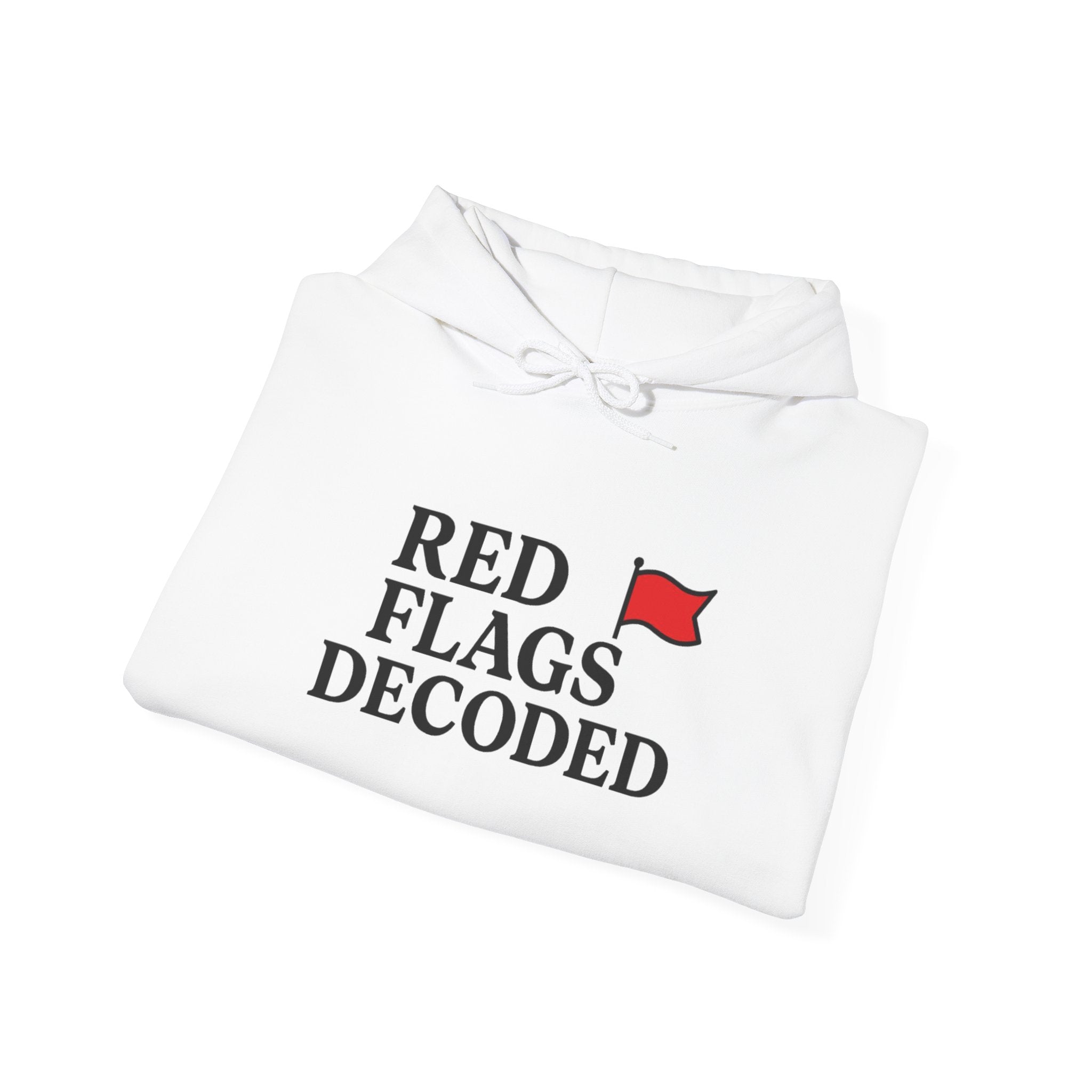 Red Flags Decoded Hoodie | Unisex Heavy Blend Sweatshirt, Funny Gift for Friends, Casual Wear, Relationship Humor, Everyday Comfort