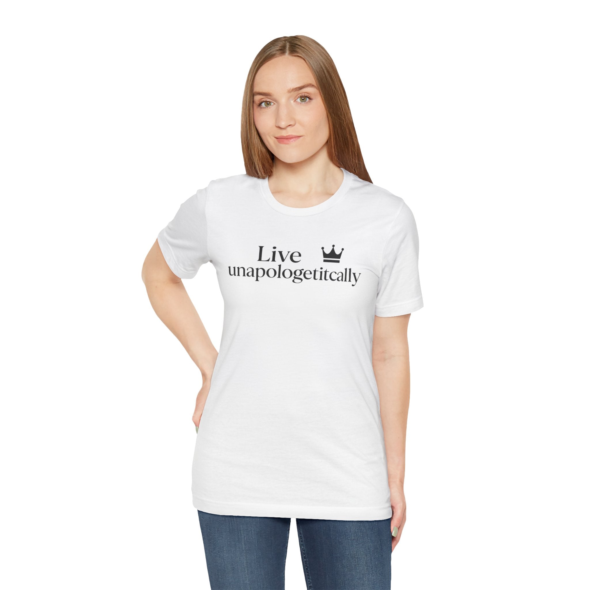 Unapologetically You Tee - Empowerment T-Shirt for Everyday Confidence, Gift for Birthdays, Anniversaries, Self-Love, Casual Wear