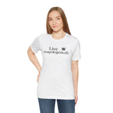 Unapologetically You Tee - Empowerment T-Shirt for Everyday Confidence, Gift for Birthdays, Anniversaries, Self-Love, Casual Wear