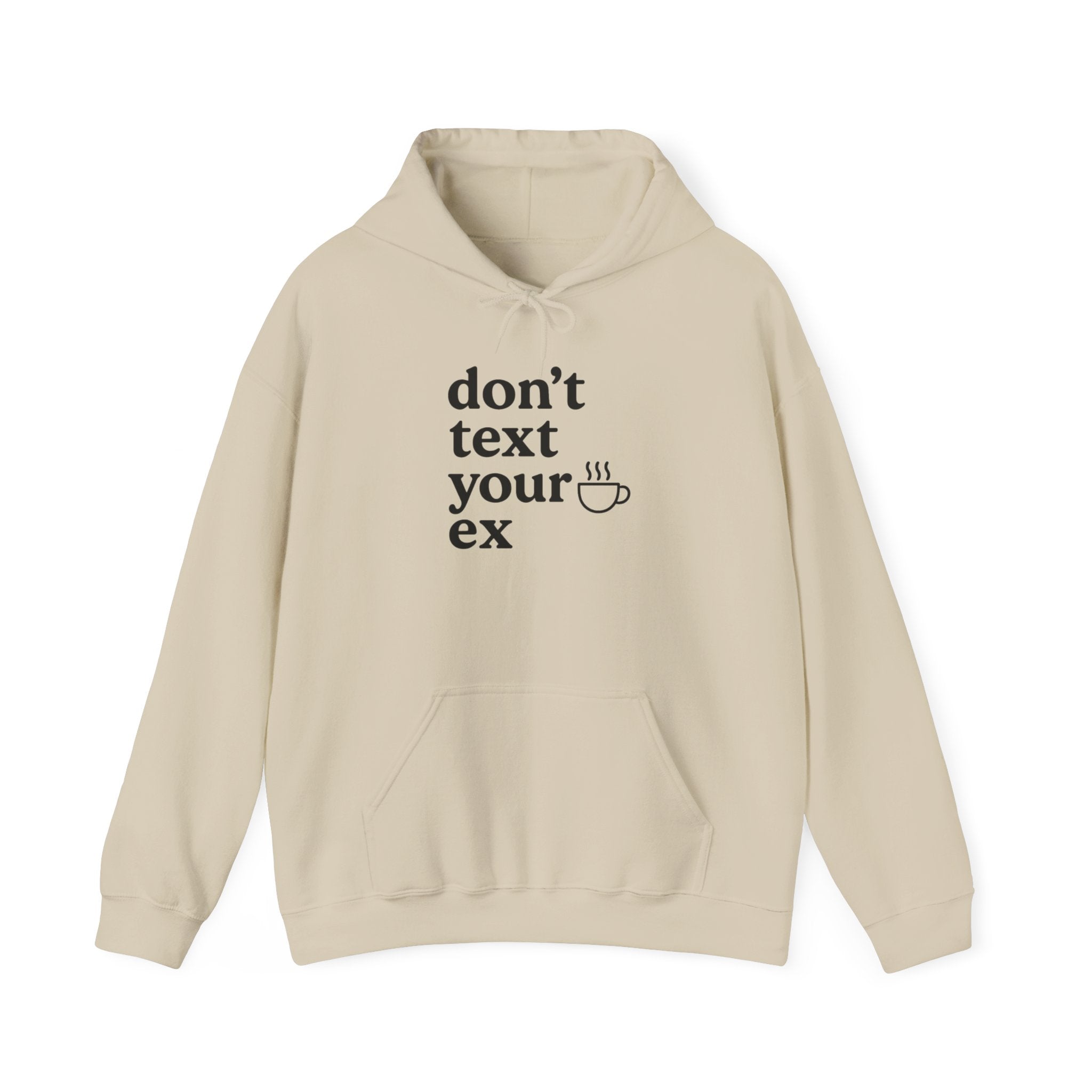 Funny Don't Text Your Ex Hoodie Unisex Sweatshirt, Relationship Humor, Gift for Friends, Casual Wear, Cozy Gift Idea
