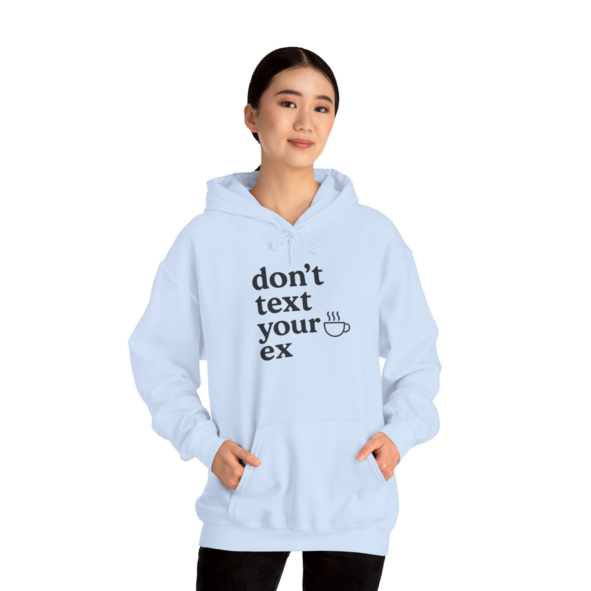 Funny Don't Text Your Ex Hoodie Unisex Sweatshirt, Relationship Humor, Gift for Friends, Casual Wear, Cozy Gift Idea