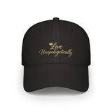 Live Unapologetically script crown Cap | Low Profile Baseball Cap