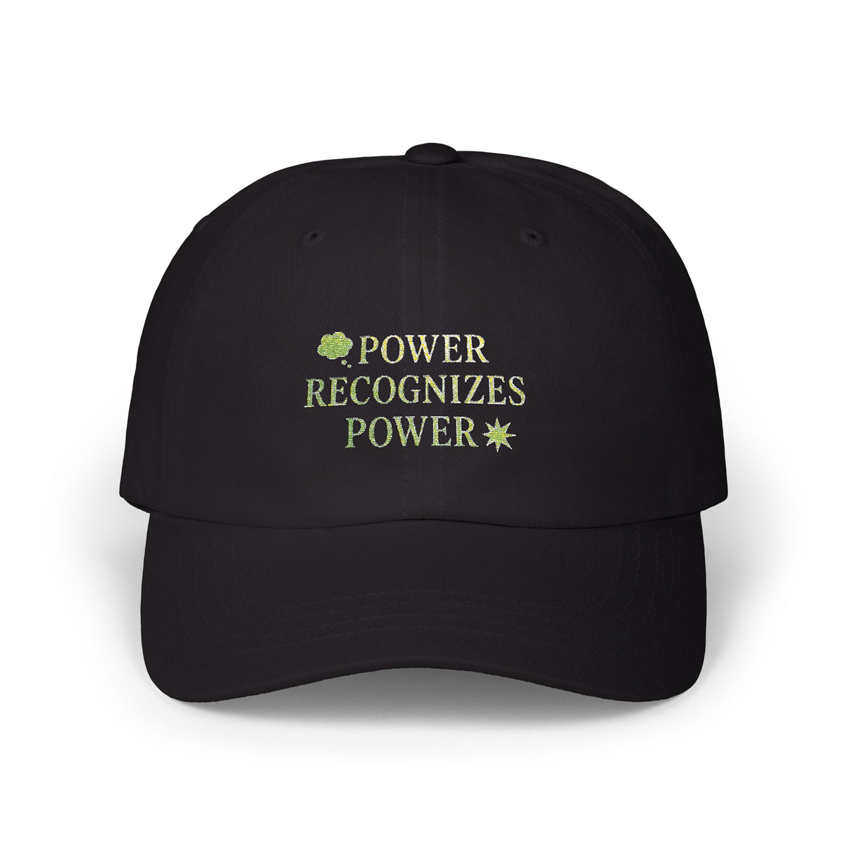 Embroidered 'Power Recognizes Power' Dad Cap