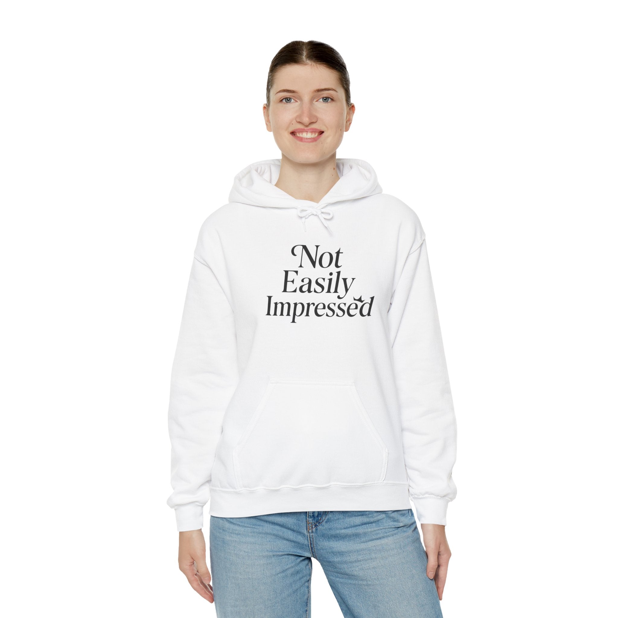 Unisex Hooded Sweatshirt - 'Not Easily Impressed', Relaxed Vibes, Gift for Friends, Casual Wear, Cool Statement Hoodie