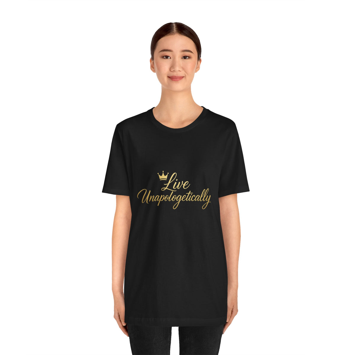 Live Unapologetically T-Shirt - Inspirational Gift for Women, Positive Vibes Tee, Casual Wear, Self-Love Apparel, Everyday Motivational Top