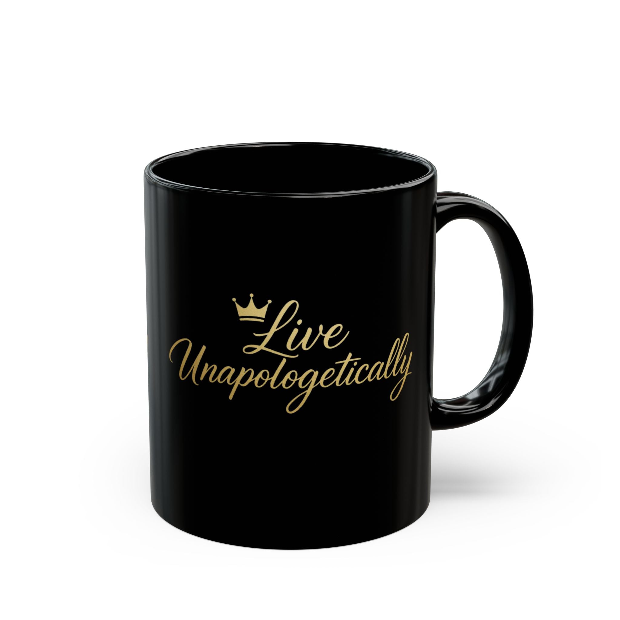 Live Unapologetically Black Mug — Inspirational Gold Script Coffee Cup (11oz, 15oz)