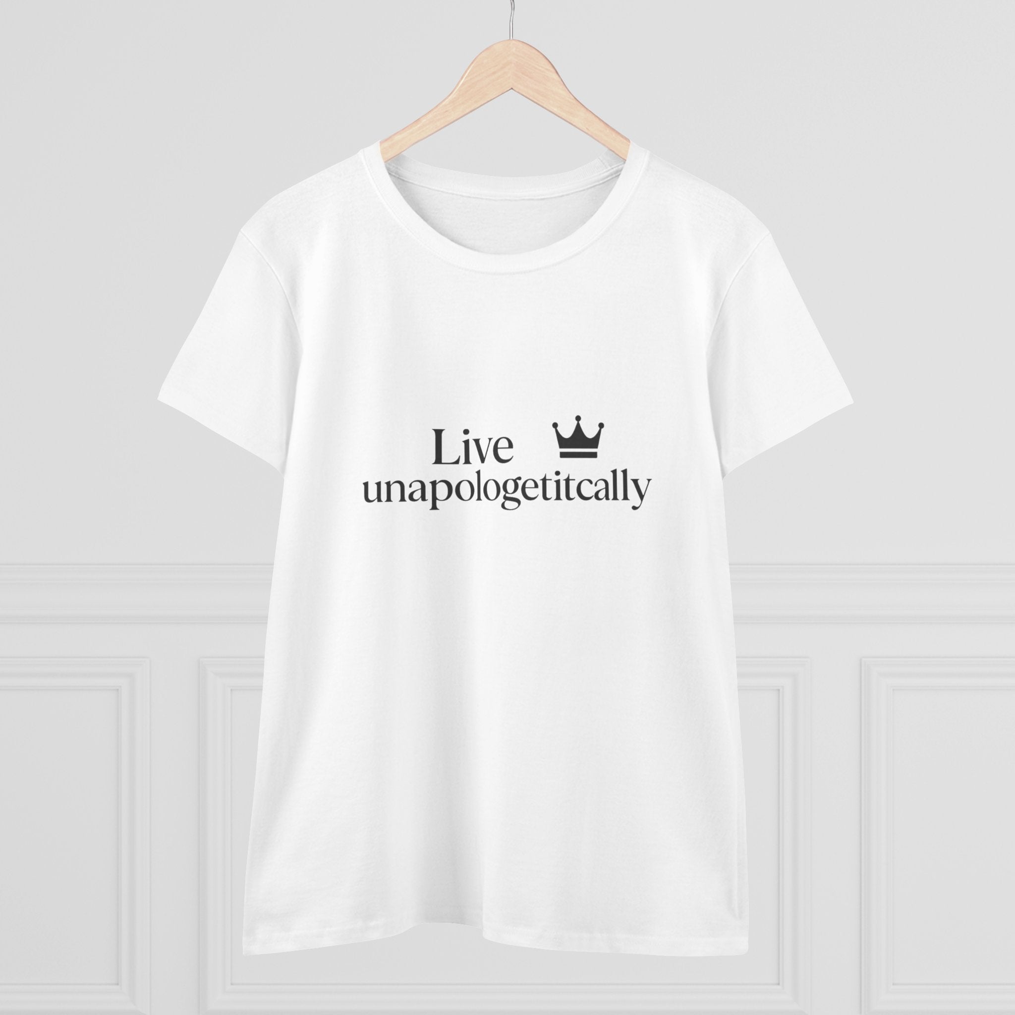 Live unapologetically crown Tee | Inspirational slogan t-shirt