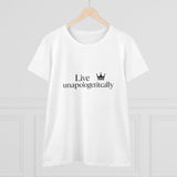 Live unapologetically crown Tee | Inspirational slogan t-shirt